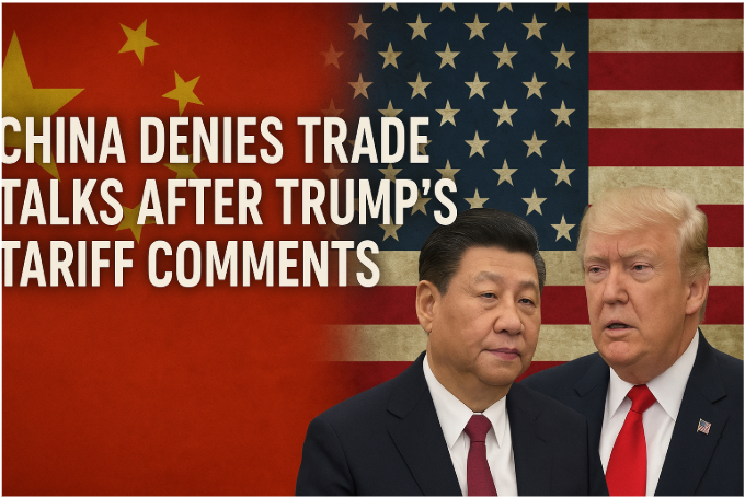 China Denies Trade Talks After Trump's Tariff Comments